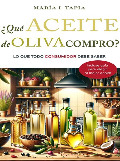 Title details for ¿Qué aceite de oliva compro? by María I. Tapia - Available